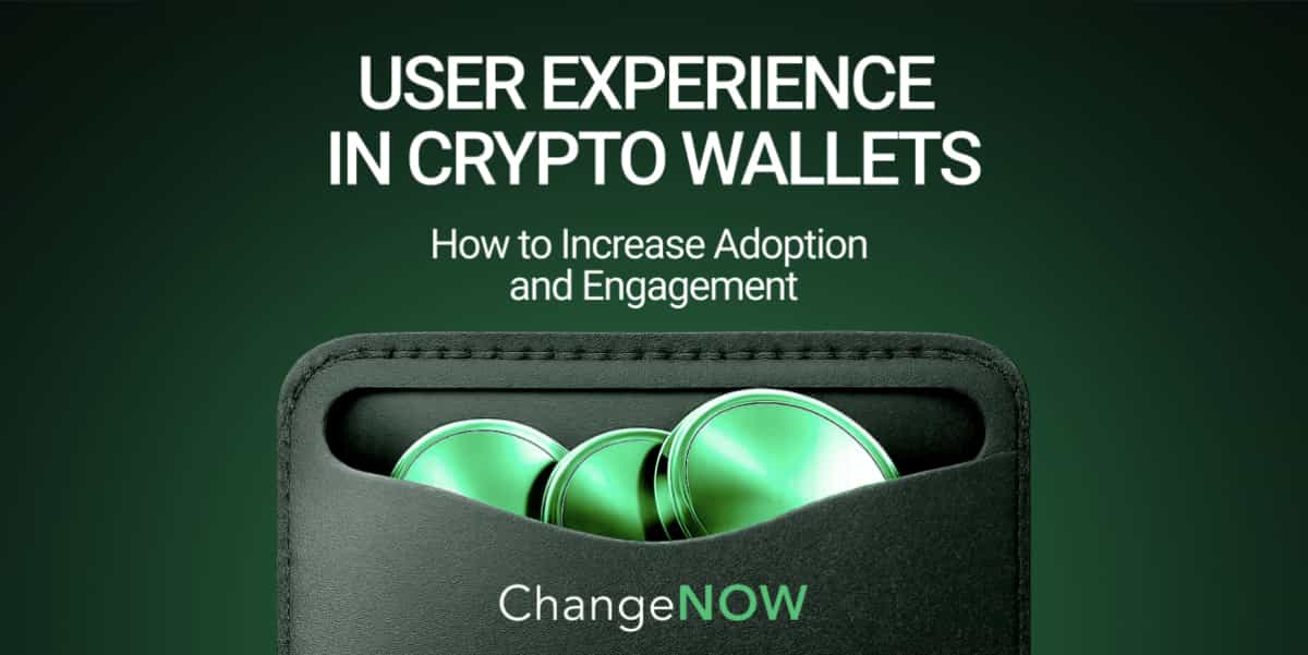 User Experience in Crypto Wallets: How to Increase Adoption and Engagement